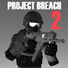  Project Breach 2 CO-OP CQB FPS Mod Apk project breach 2 co-op cqb fps dinero infinito download